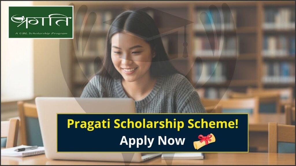 Pragati Scholarship Scheme